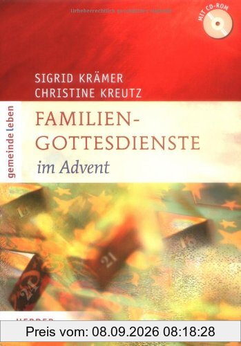 Gemeinde leben: Familiengottesdiensteim Advent. Einfach Advent feiern. Mit CD-ROM