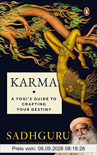 Karma: A Yogi's Guide to Crafting Your Destiny