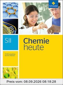 Chemie heute SII - Ausgabe 2014 für Nordrhein-Westfalen: Einführungsphase: Schülerband: Sekundarstufe 2 - Ausgabe 2014