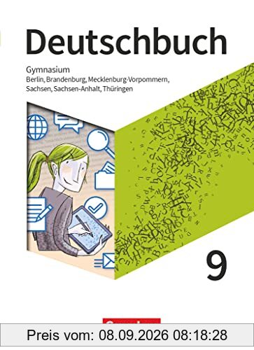 Deutschbuch Gymnasium - Berlin, Brandenburg, Mecklenburg-Vorpommern, Sachsen, Sachsen-Anhalt und Thüringen - Neue Ausgabe - 9. Schuljahr: Schulbuch