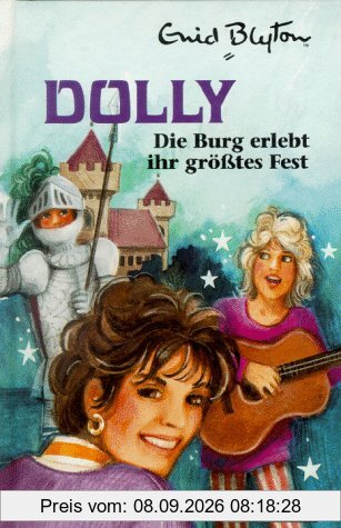 Dolly, Die Burg erlebt ihr größtes Fest