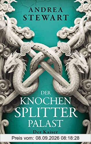 Der Knochensplitterpalast: Der Kaiser (Drowning Empire, Band 2)