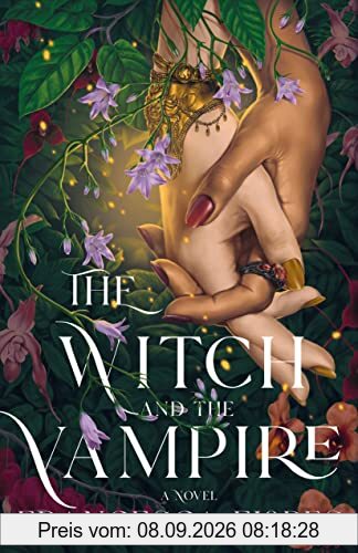 The Witch and the Vampire: A Novel