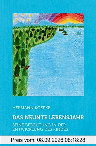 Das neunte Lebensjahr: Seine Bedeutung in der Entwicklung des Kindes