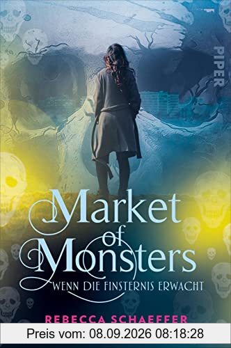 Market of Monsters (Market of Monsters 3): Wenn die Finsternis erwacht | Dark Urban Fantasy | Nita räumt den Schwarzmarkt für Monster auf
