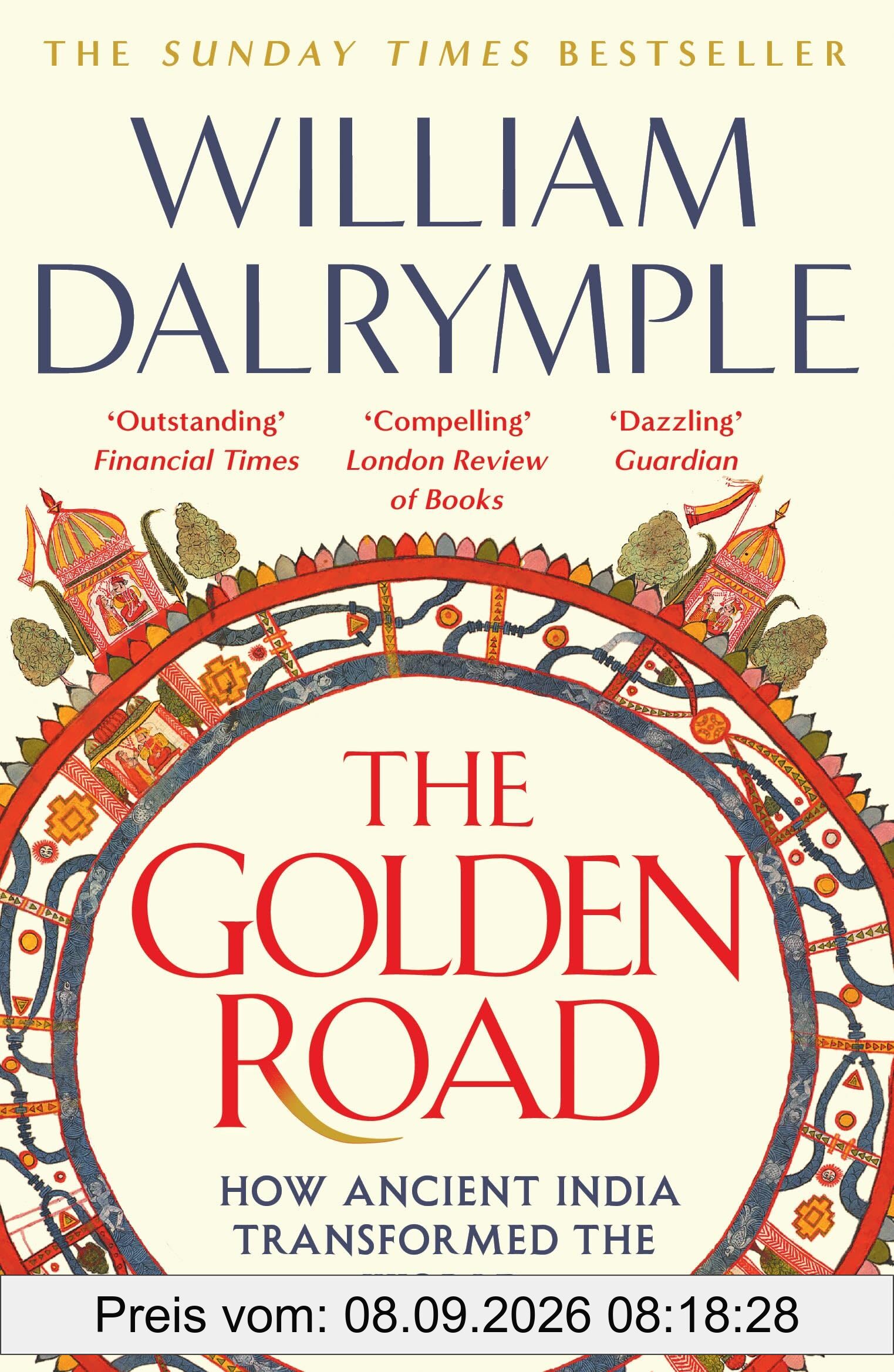 The Golden Road: How Ancient India Transformed the World