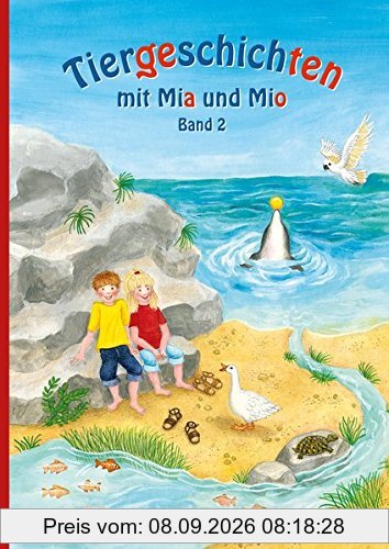 Tiergeschichten mit Mia und Mio - Band 2: Überarbeitete Ausgabe, gestalterisch an die Neuausgabe der Silbenfibel® angepasst. Inhaltlich identisch mit der Erstausgabe.