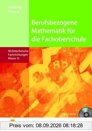 Mathematik für die Fachoberschule 12 Niedersachsen: Für nicht technische Fachrichtungen: Nichttechnische Fachrichtungen Klasse 12