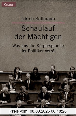 Schaulauf der Mächtigen. Was uns die Körpersprache der Politiker verrät.