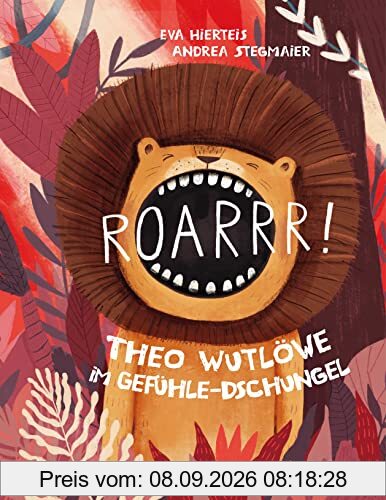 Roarrr! Theo Wutlöwe im Gefühle-Dschungel: Bilderbuch für Kinder ab 4 Jahren