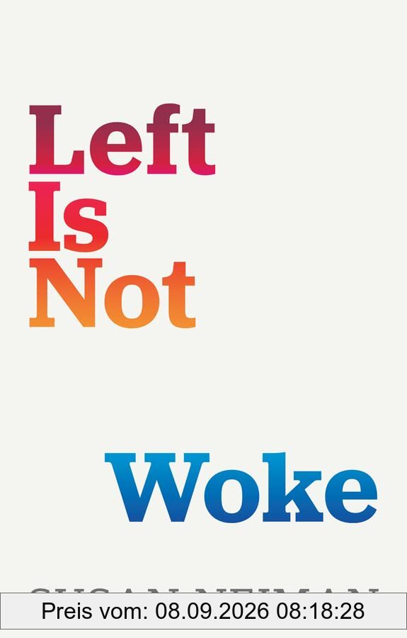 Left Is Not Woke