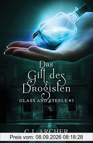 Das Gift des Drogisten: Glass and Steele