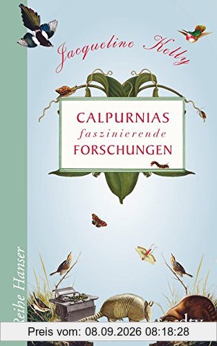 Calpurnias faszinierende Forschungen (Reihe Hanser)