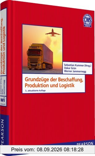 Grundzüge der Beschaffung, Produktion und Logistik - Logistik, Produktion, Beschaffung, Supply Chain Management (Pearson Studium - Economic BWL)