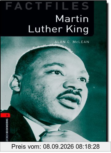 Martin Luther King 8. Schuljahr, Stufe 2 - Neubearbeitung: Reader (Oxford Bookworms Library Factfiles: Stage 3)