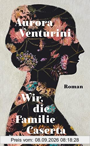 Wir, die Familie Caserta: Roman