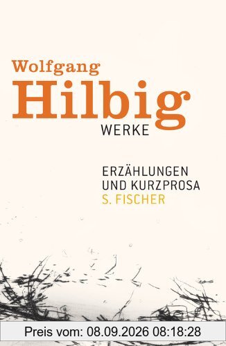 Werke, Band 2: Erzählungen und Kurzprosa