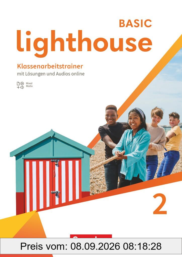 Lighthouse - Basic Edition - Band 2: 6. Schuljahr: Klassenarbeitstrainer - Mit Audios, Erklärfilmen und Lösungen