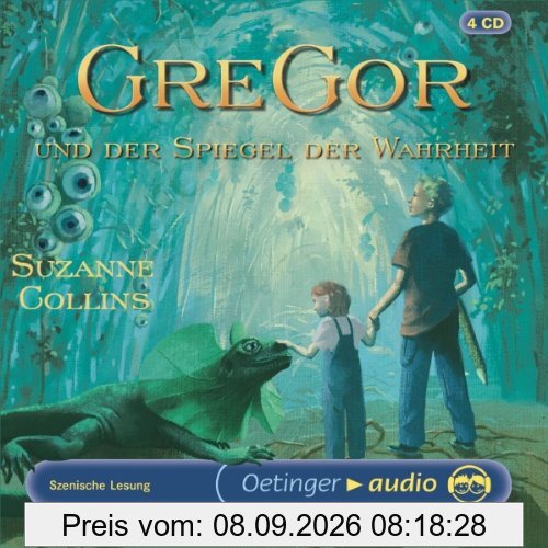 Gregor und der Spiegel der Wahrheit. 4 CDs: Szenische Lesung