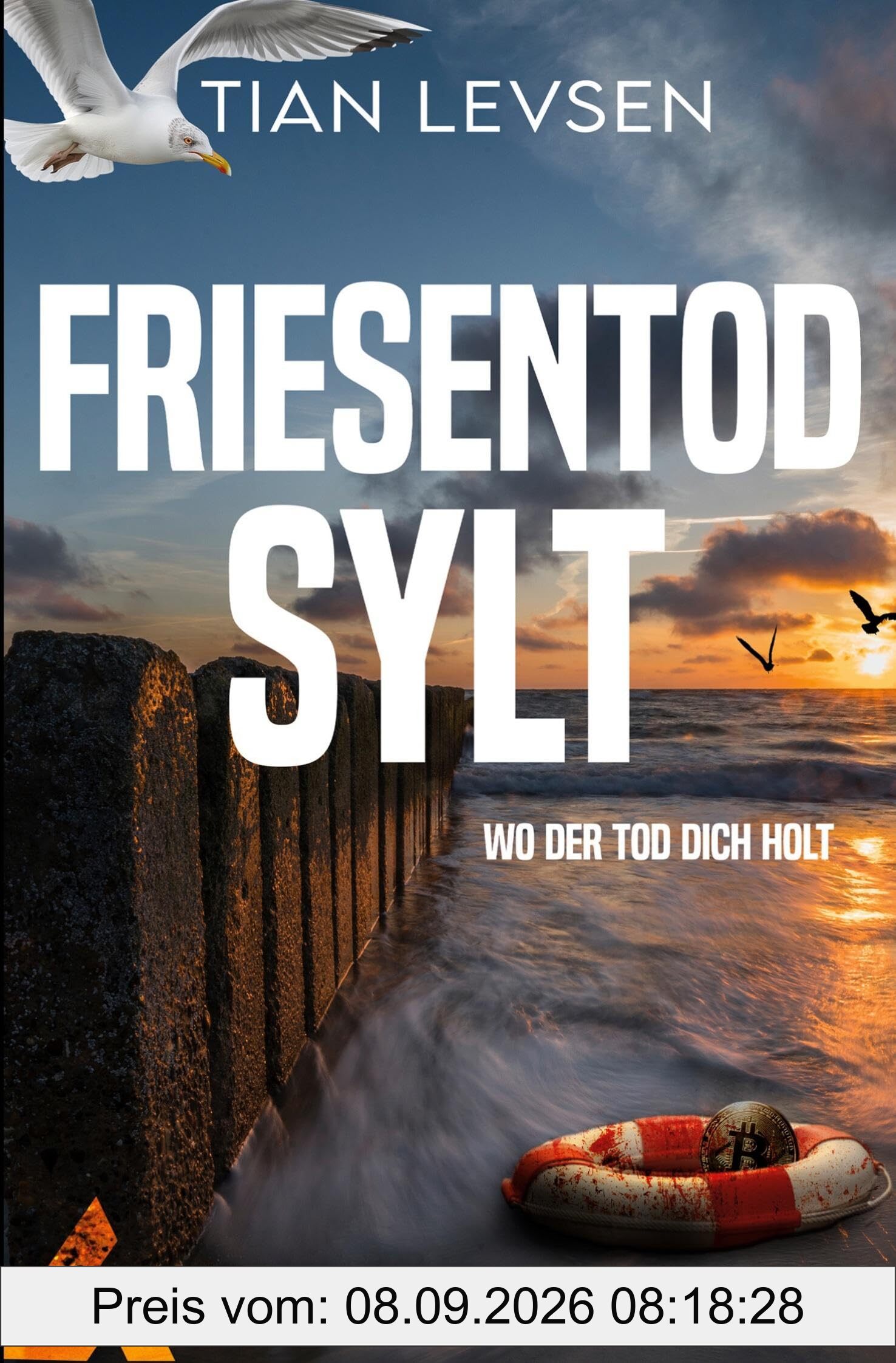 Friesentod Sylt - Wo der Tod dich holt: Nordseekrimi - Hedda Poulsen ermittelt (Hedda Poulsen Nordseekrimi)