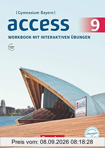 Access - Bayern 2017 - 9. Jahrgangsstufe: Workbook mit interaktiven Übungen auf scook.de - Mit Audios online