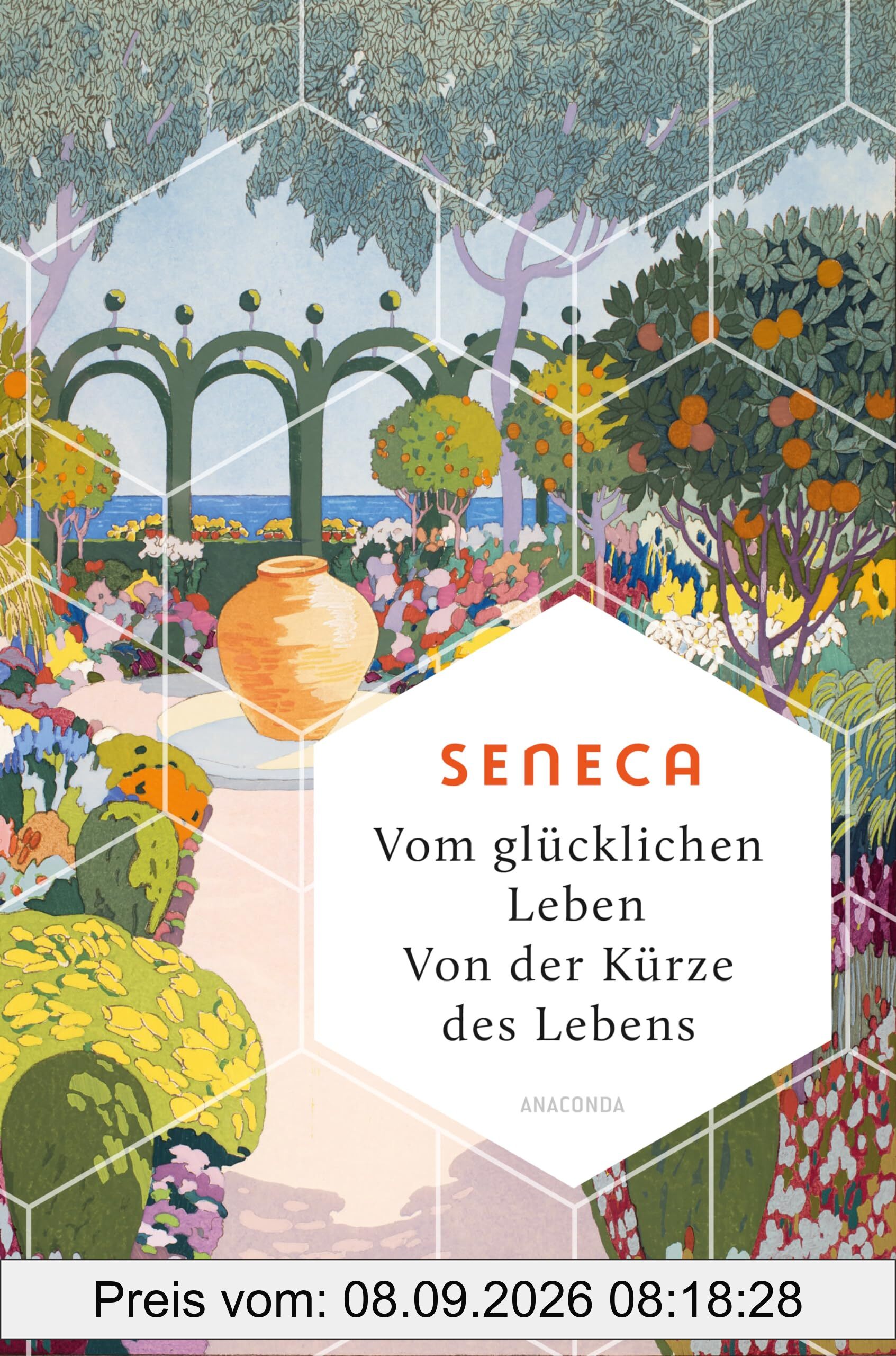 Vom glücklichen Leben. Von der Kürze des Lebens: Denkanstöße der stoischen Philosophie für ein nachhaltiges und zufriedenes Sein - (Weisheit der Welt, Band 24)