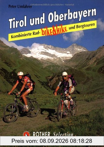 Bike and Hike Tirol und Oberbayern: Kombinierte Rad- und Bergtouren