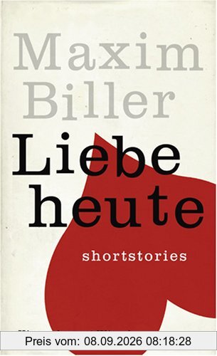 Liebe heute: Shortstories