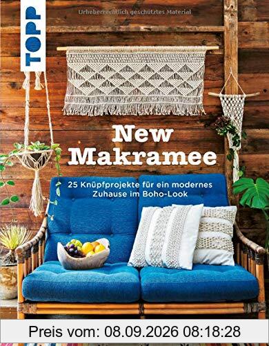 New Makramee: 25 Knüpfprojekte für ein modernes Zuhause im Boho-Look