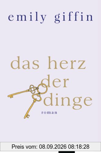 Das Herz der Dinge: Roman