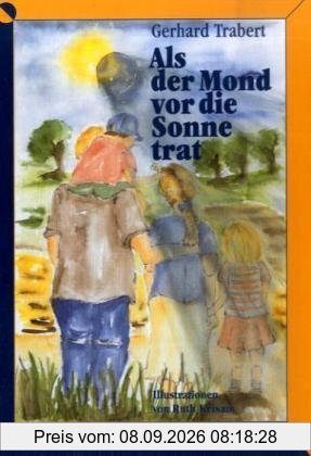 Als der Mond vor die Sonne trat