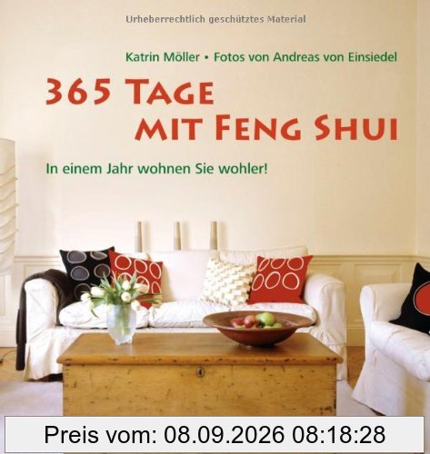 365 Tage mit Feng Shui: In einem Jahr wohnen Sie wohler!