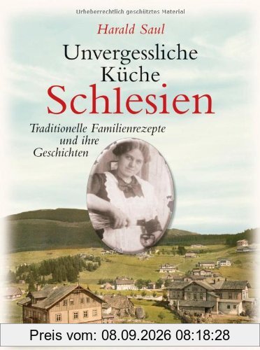 Unvergessliche Küche Schlesien: Traditionelle Familienrezepte und ihre Geschichten