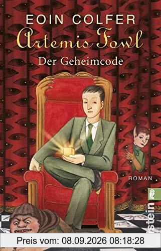 Artemis Fowl - Der Geheimcode: Der dritte Roman (Ein Artemis-Fowl-Roman, Band 3)
