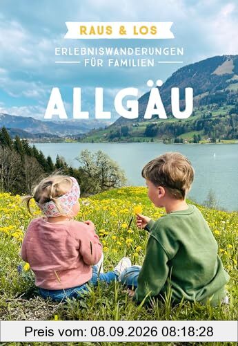 Erlebniswanderungen für Familien Allgäu: Raus & Los