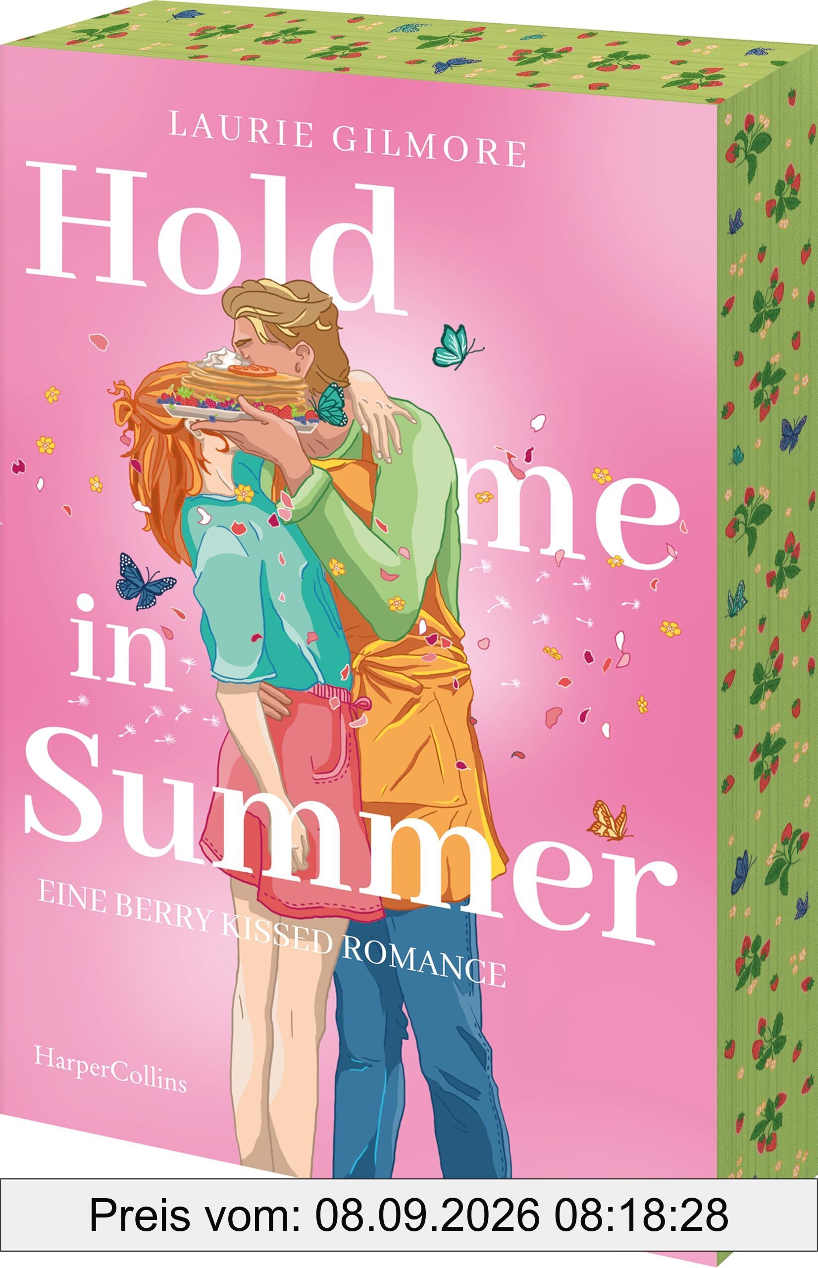 Hold me in Summer. Eine berry kissed Romance