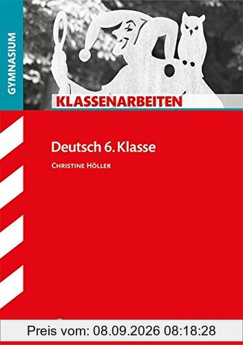 Klassenarbeiten Gymnasium - Deutsch 6. Klasse