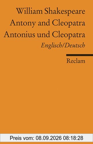 Antony and Cleopatra/ Antonius und Cleopatra [Zweisprachig]