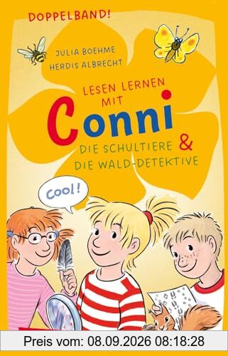 Lesen lernen mit Conni: Doppelband. Enthält die Bände: Conni und die Schultiere / Conni und die Wald-Detektive: Warmherzige Tiergeschichten für Leseanfänger*innen ab 6 Jahren