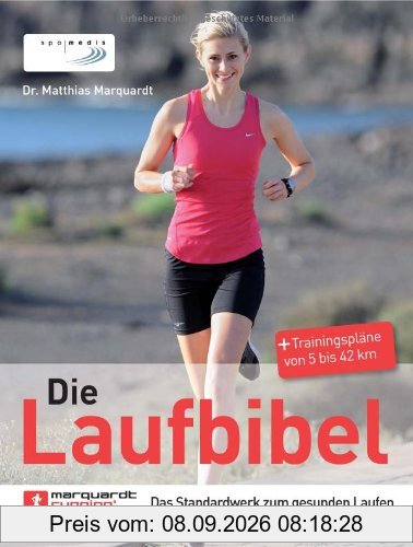 Die Laufbibel: Das Standardwerk zum gesunden Laufen