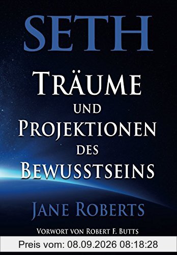 Seth, Traeume und Projektionen des Bewusstseins