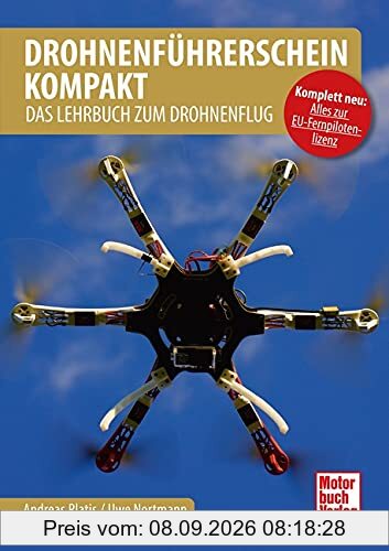 Drohnenführerschein kompakt: Das Lehrbuch zum Drohnenflug