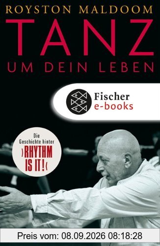 Tanz um dein Leben: Meine Arbeit, meine Geschichte