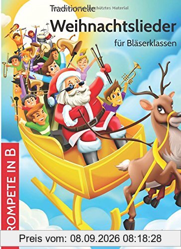 Traditionelle Weihnachtslieder für Bläserklassen: Trompete in B