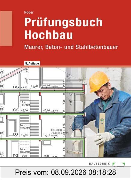 Prüfungsbuch Hochbau: Maurer, Beton- und Stahlbetonbauer