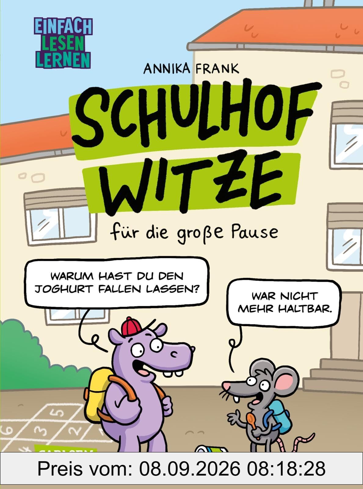 Schulhof-Witze für die große Pause: Einfach Lesen Lernen | Witzebuch für Erstleser*innen ab 5 Jahren mit vielen Cartoons, Kinderwitzen und Scherzfragen