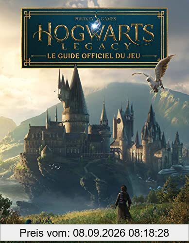 Hogwarts legacy : le guide officiel du jeu