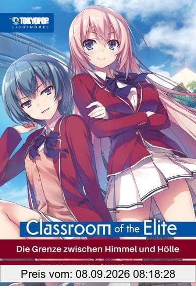 Classroom of the Elite Light Novel 03: Die Grenze zwischen Himmel und Hölle