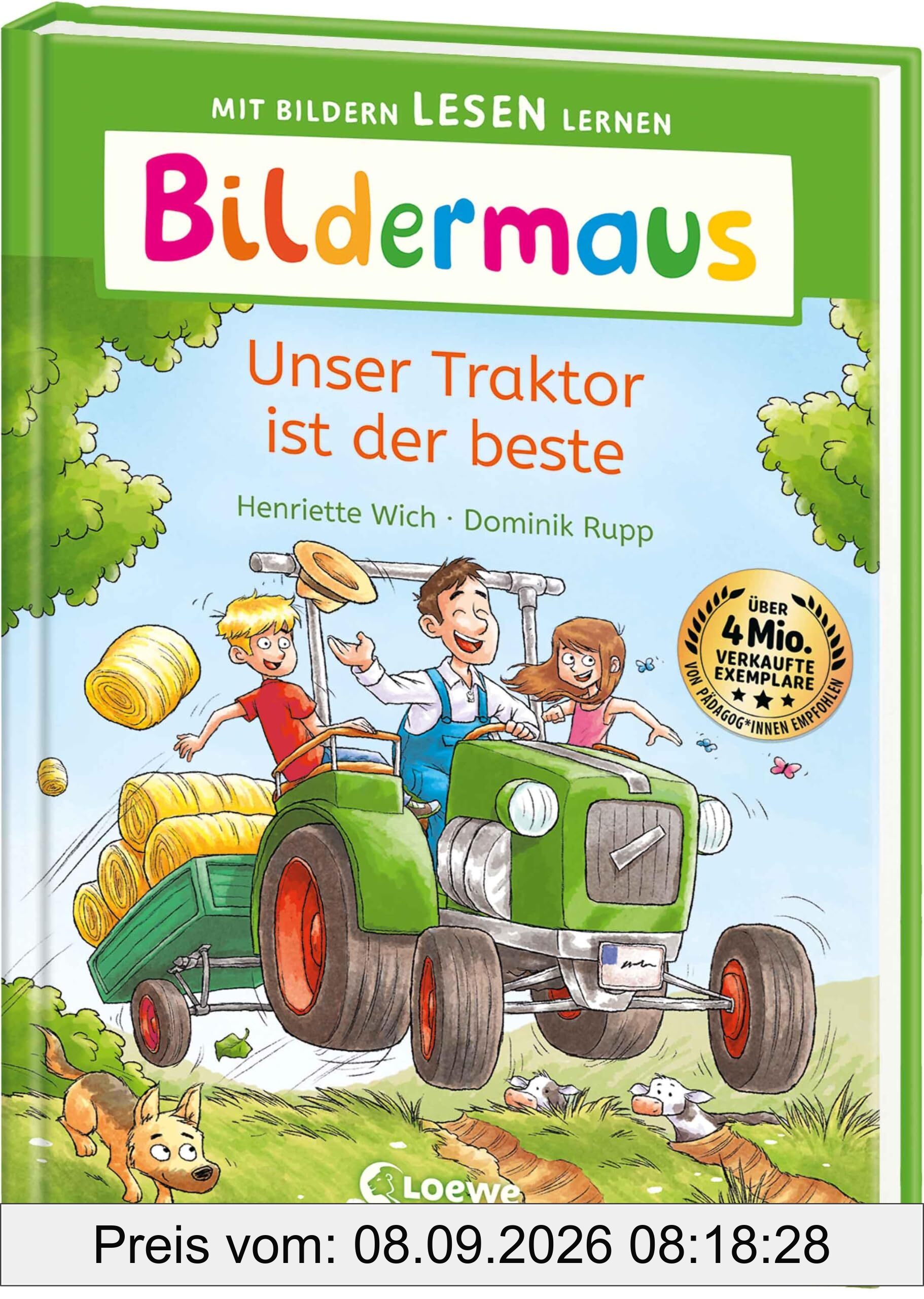 Bildermaus - Unser Traktor ist der beste: Mit Bildern lesen lernen - Ideal für die Vorschule und Leseanfänger ab 5 Jahren - Mit Leselernschrift ABeZeh