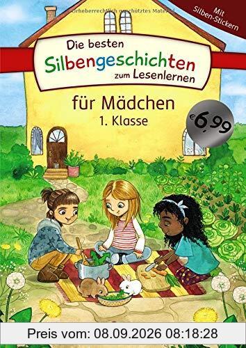 Die besten Silbengeschichten zum Lesenlernen für Mädchen 1. Klasse: Erstlesebuch mit farbiger Silbentrennung für Grundschüler ab 6 Jahre